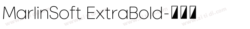 MarlinSoft ExtraBold字体转换